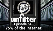 75% of the Internet | Unfilter 64