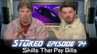 Skills That Pay Bills | STOked 74