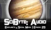 Exoplanets & Social Media | SciByte 29