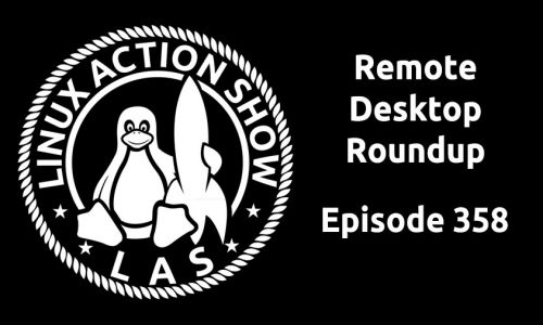 Remote Desktop Roundup | LAS 358