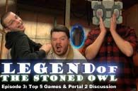 Top 5 Games & Portal 2 Discussion: LOTSO 003