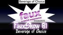 Beverage of Choice | FauxShow 81