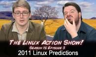 2011 Linux Predictions | LAS | s15e03
