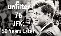 JFK: 50 Years Later | Unfilter 76