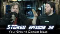YOUR Ground Combat Ideas | STOked 39