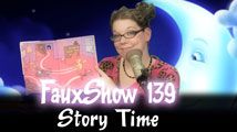 Story Time | FauxShow 139