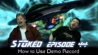 How to Use Demo Record | STOked 44
