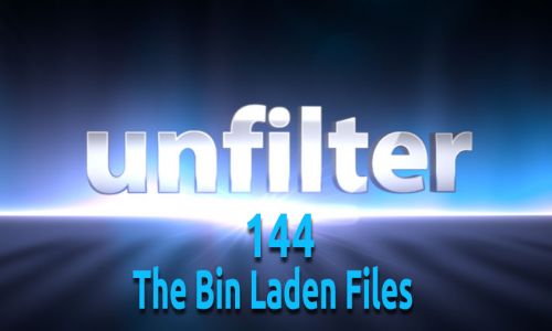 The Bin Laden Files | Unfilter 144