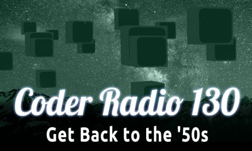 Get Back to the ’50s | CR 130