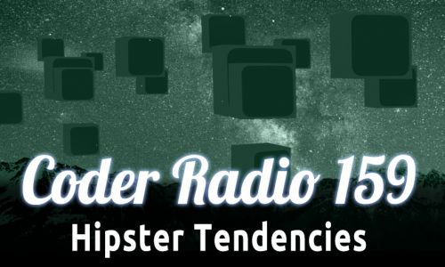 Hipster Tendencies | CR 159