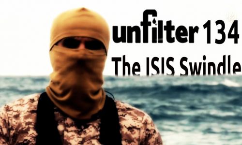 The ISIS Swindle | Unfilter 134