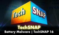 Battery Malware | TechSNAP 16