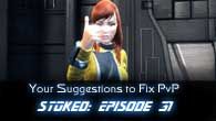 Your Suggestions to Fix PvP | STOked 31