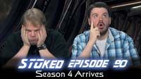 Season 4 Arrives | STOked 90
