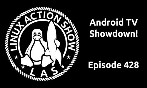 Android TV Showdown! | LAS 428
