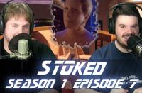 STOked Season 1 Episode 7