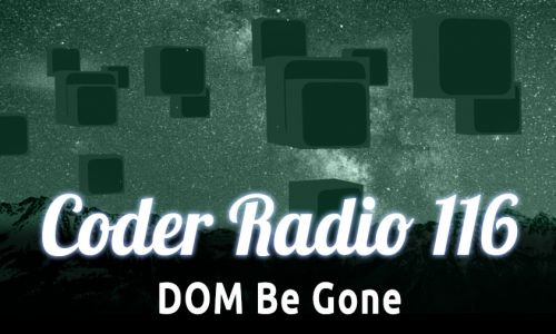 DOM Be Gone | CR 116