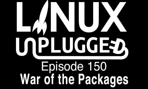 War of the Packages | LINUX Unplugged 150