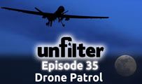 Drone Patrol | Unfilter 35