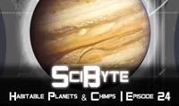 Habitable Planets & Chimps | SciByte 24