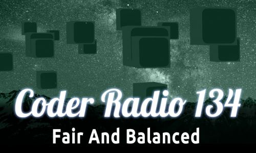 Fair And Balanced | CR 134