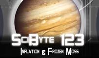 Inflation & Frozen Moss | SciByte 124