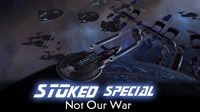 Not Our War | STOked Special