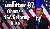 Obama’s NSA Reform Ruse | Unfilter 82