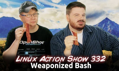 Weaponized Bash | Linux Action Show 332