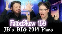 JB’s BIG 2014 Plans | FauxShow 159