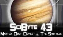 Martian Dust Devils & The Shuttles | SciByte 43
