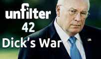 Dick’s War | Unfilter 42
