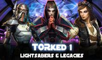 Lightsabers & Legacies | TORked 1