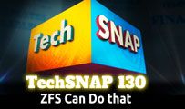ZFS Can Do that | TechSNAP 130