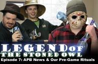 APB News & Pre-Game Rituals | LOTSO 007