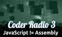 JavaScript != Assembly | CR 03