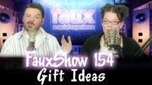 Gift Ideas | FauxShow 154