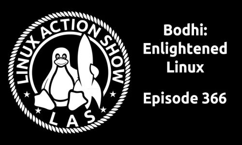Bodhi: Enlightened Linux | LAS 366