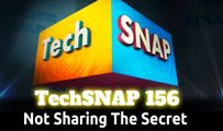 Not Sharing The Secret | TechSNAP 156