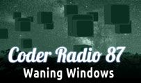 Waning Windows | CR 87