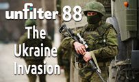 The Ukraine Invasion | Unfilter 88