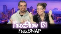 FauxSNAP! | FauxShow 131
