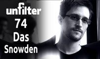 Das Snowden | Unfilter 74