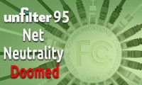 Net Neutrality Doomed | Unfilter 95