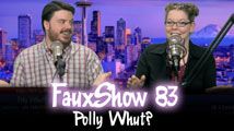Poly Whut? | FauxShow 83