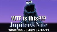 What the… | J@N | 2.15.11