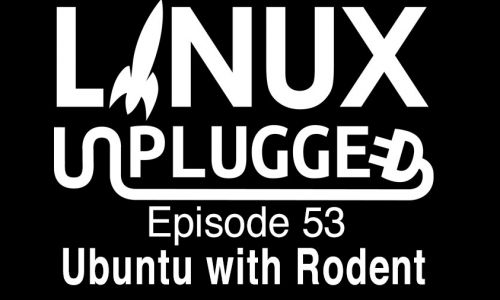 Ubuntu with Rodent | LINUX Unplugged 53