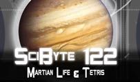 Martian Life & Tetris | SciByte 122
