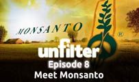 Meet Monsanto | Unfilter 8