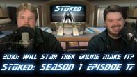 2010: Will Star Trek Online Make It? | STOked S1 E17